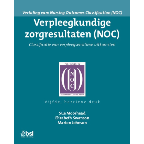 Verpleegkundige zorgresultaten (NOC) (Paperback)