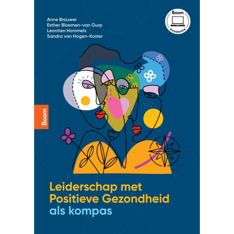 Leiderschap met positieve gezondheid als kompas (Paperback)