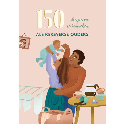 150 dingen om te bespreken als kersverse ouders (Hardback)
