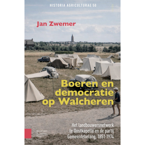 Boeren en democratie op Walcheren (Hardback)