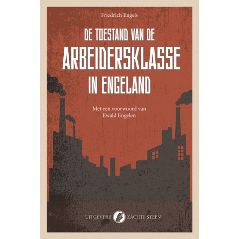 De toestand van de arbeidersklasse in Engeland (Paperback)