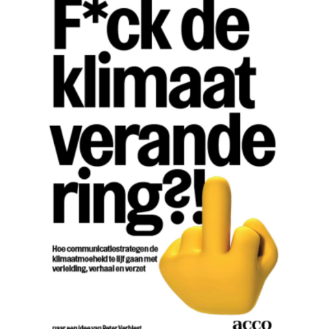 F*ck de klimaatverandering?! (Paperback)