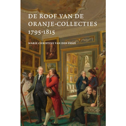 De Roof van de Oranje Collecties (1795-1815) (Paperback)