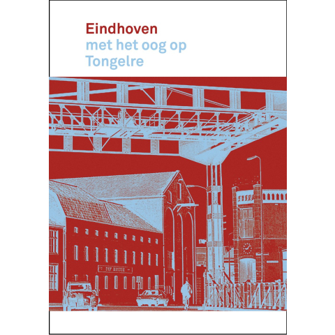 Eindhoven met het oog op Tongelre (Paperback)