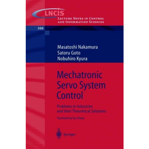 Mechatronic Servo System Control - Problemen en Oplossingen - Paperback (2004 ed.)