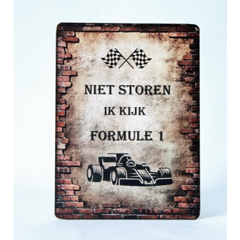 Houten tekstbord "niet storen ik kijk Formule 1"