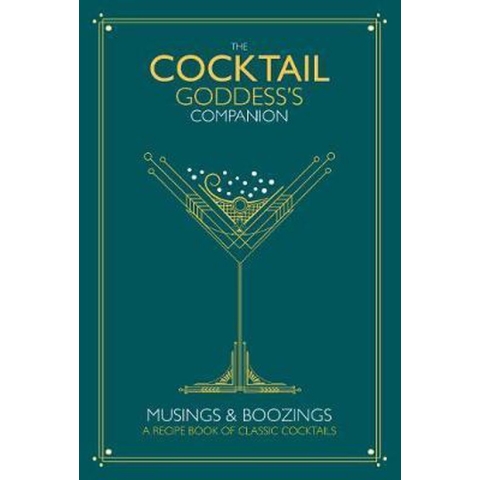 The Cocktail Goddess's Companion