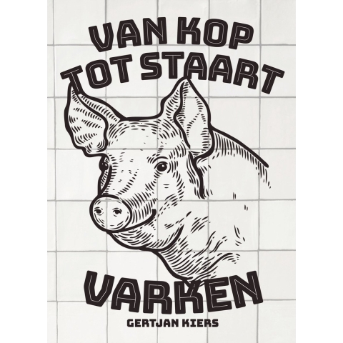 KOOKBOEKEN - Boeken - Van kop tot staart: Varken