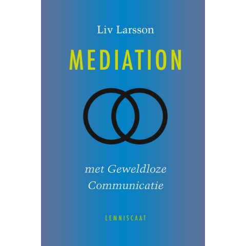 Mediation met geweldloze communicatie (Hardback)