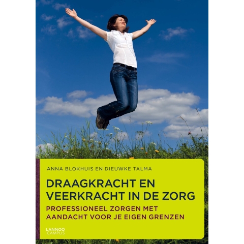 Draagkracht en veerkracht in de zorg (Paperback)