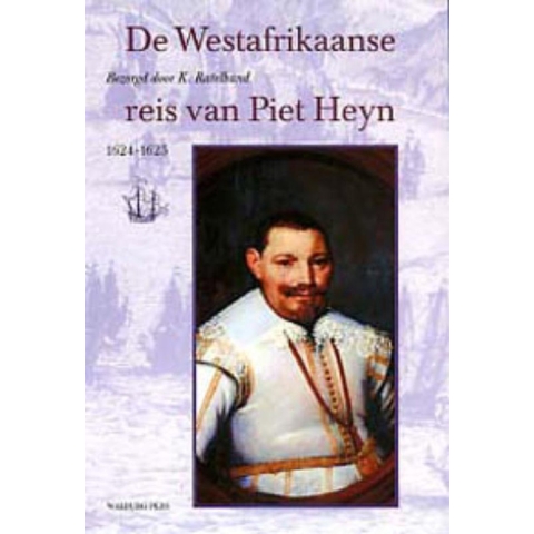 De Westafrikaanse reis van Piet Heyn (Hardback)