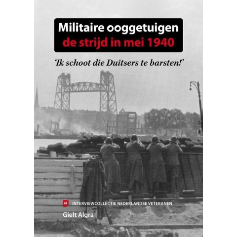 Militaire ooggetuigen: de strijd in mei 1940 (Hardback)