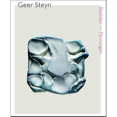 Geer Steyn: Beelden - Penningen (Hardback)