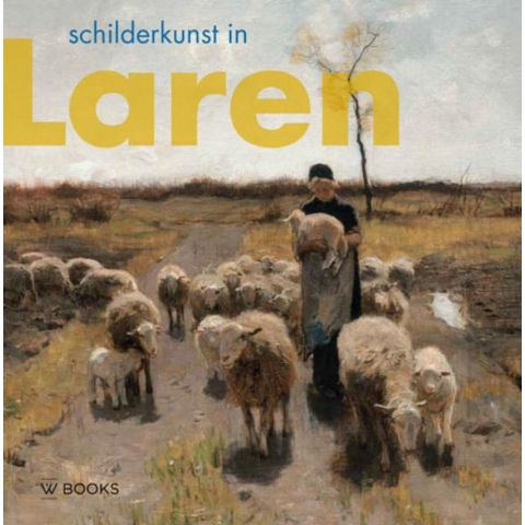 Schilderkunst in Laren (Hardback)