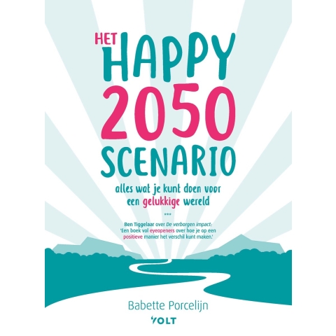 Het happy 2050 scenario (Paperback)