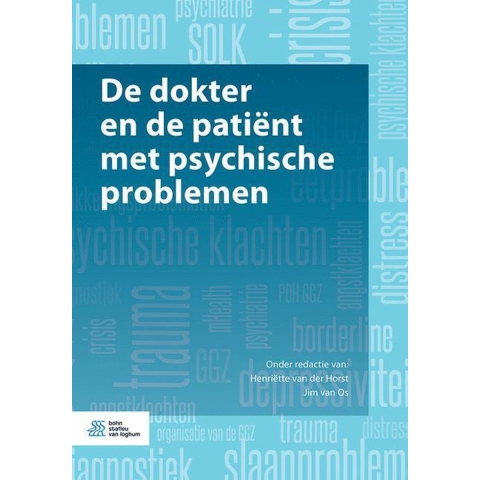 De dokter en de patiënt met psychische problemen (Hardback)