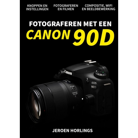 Fotograferen met een Canon 90D (Paperback)
