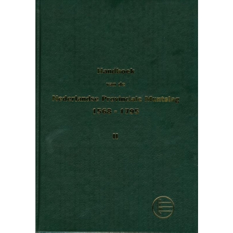 Handboek van de Nederlandse Provinciale Muntslag 1573-1806 (Paperback)