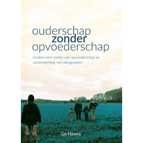 Ouderschap zonder opvoederschap (Paperback)