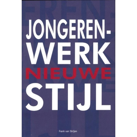 Jongerenwerk nieuwe stijl (Paperback)