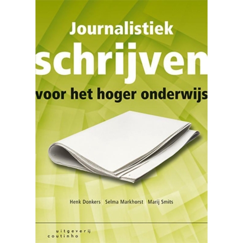 Journalistiek schrijven voor het hoger onderwijs (Paperback)
