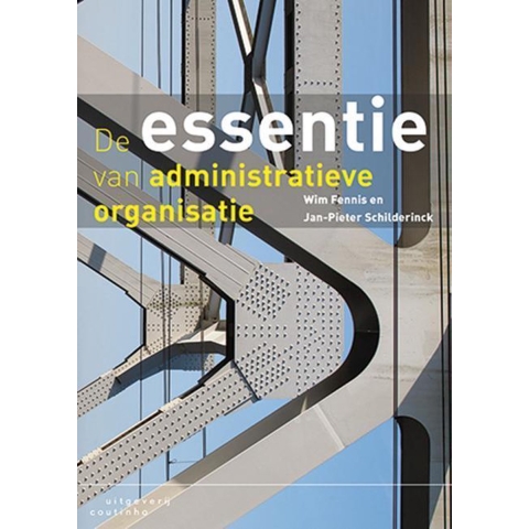 De essentie van administratieve organisatie (Paperback)