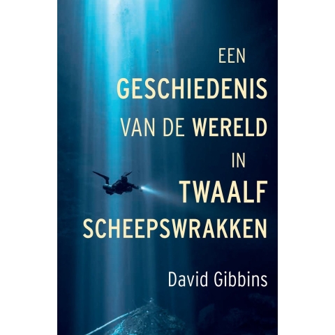 Een geschiedenis van de wereld in twaalf scheepswrakken (Paperback)