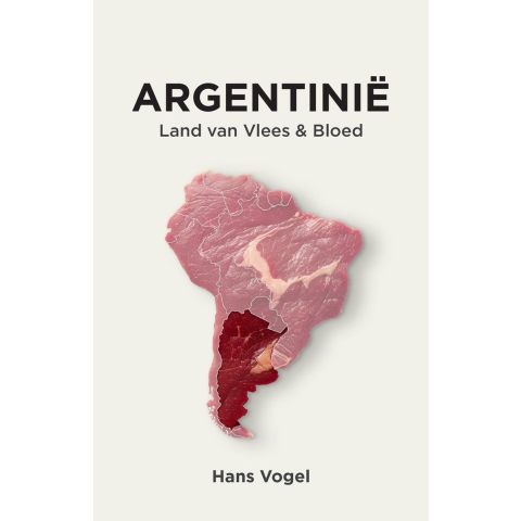 Argentinië, land van vlees en bloed (Paperback)