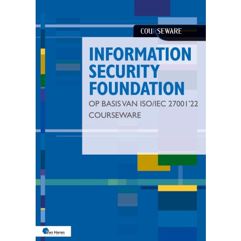 Information Security Foundation op basis van ISO/IEC 27001 '22 Courseware (Paperback)