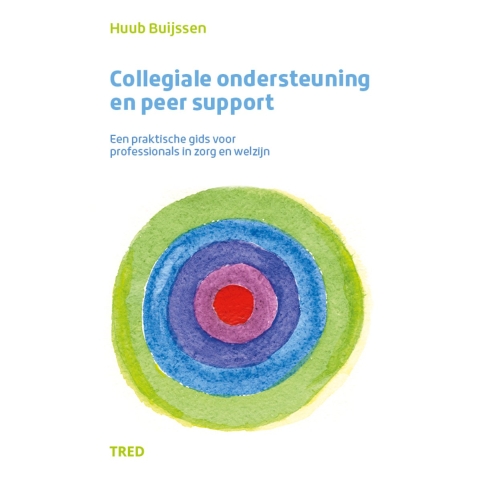 Collegiale ondersteuning en peer support (Paperback)