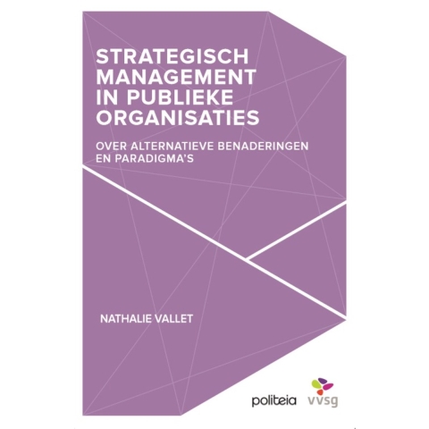 Strategisch management in publieke organisaties. (Paperback)