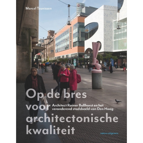 Op de bres voor architectonische kwaliteit (Hardback)