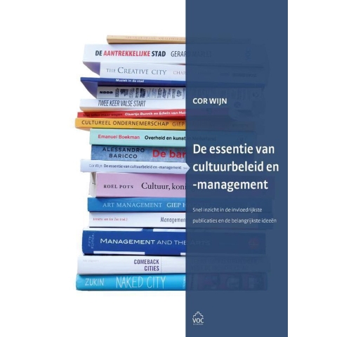 De essentie van cultuurbeleid en -management (Paperback)