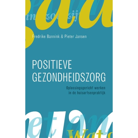Positieve gezondheidszorg (Paperback)