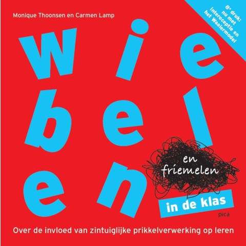 Wiebelen en friemelen in de klas (Paperback)