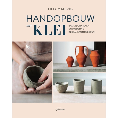 Handopbouw met klei (Paperback)