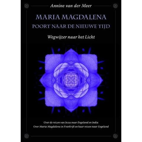 Maria Magdalena poort naar de Nieuwe Tijd (Paperback)