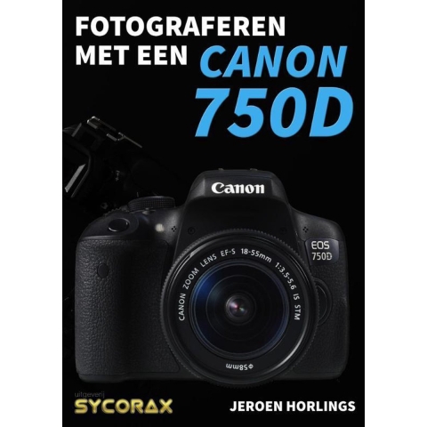 Fotograferen met een Canon 750D (Paperback)
