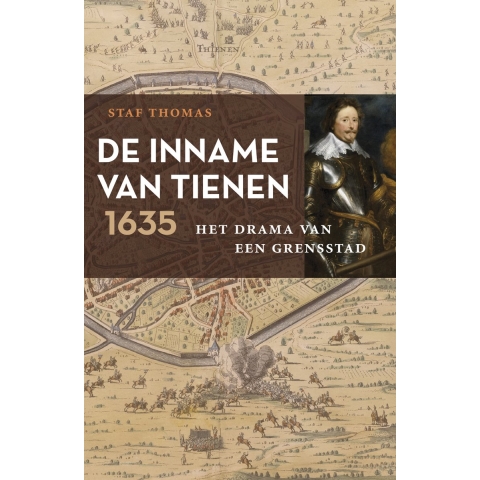 De Inname van Tienen, 1635 (Paperback)