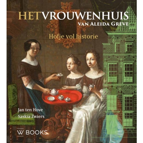 Het Vrouwenhuis van Aleida Greve (Hardback)