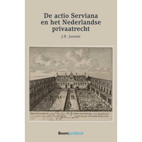 De Actio Serviana en het Nederlandse privaatrecht (Paperback)