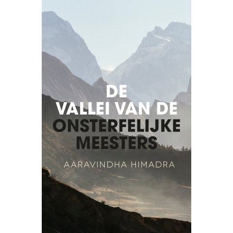 De vallei van de onsterfelijke meesters (Paperback)