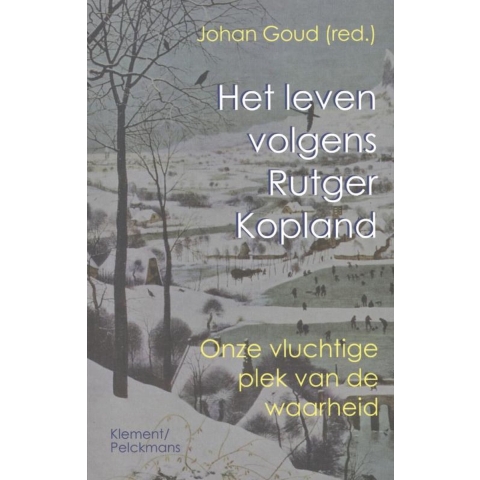Het leven volgens Rutger Kopland (Paperback)