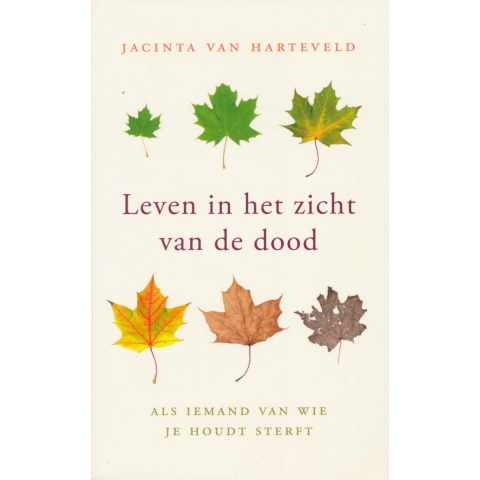 Leven in het zicht van de dood (Paperback)