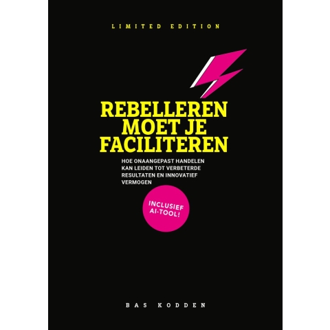 Rebelleren moet je faciliteren (Hardback)