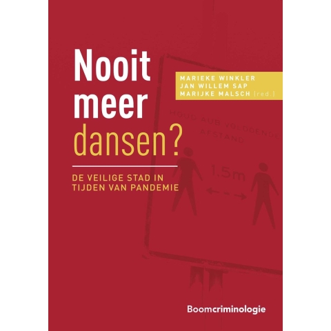 Nooit meer dansen? De veilige stad in tijden van pandemie (Paperback)