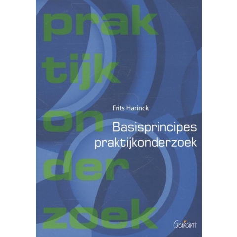 Basisprincipes praktijkonderzoek (Paperback)