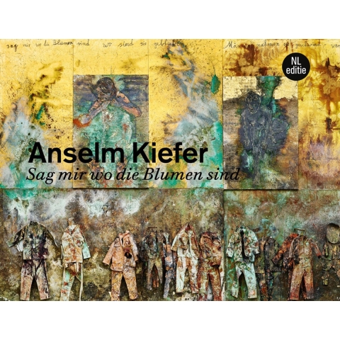 Anselm Kiefer. Sag mir wo die Blumen sind (Hardback)
