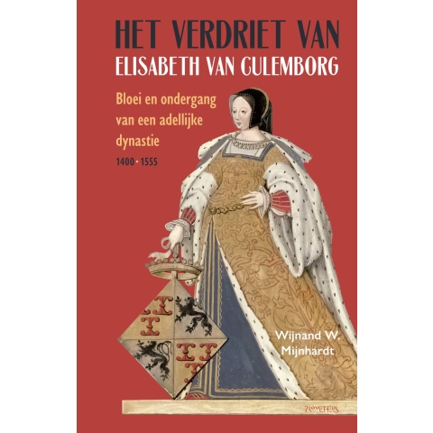 Het verdriet van Elisabeth van Culemborg (Hardback)