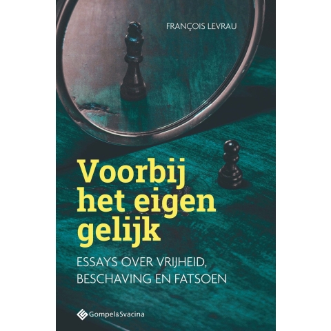 Voorbij het eigen gelijk (Paperback)